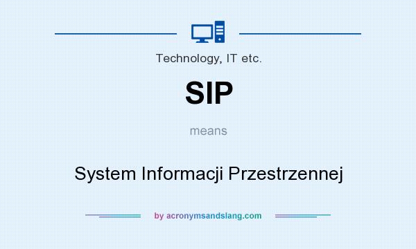 What does SIP mean? It stands for System Informacji Przestrzennej