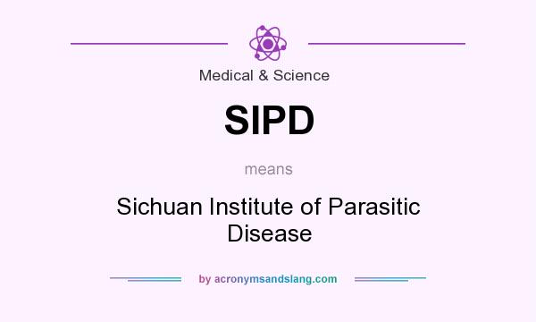 What does SIPD mean? It stands for Sichuan Institute of Parasitic Disease