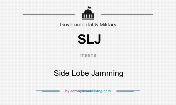 What does SLJ mean? It stands for Side Lobe Jamming