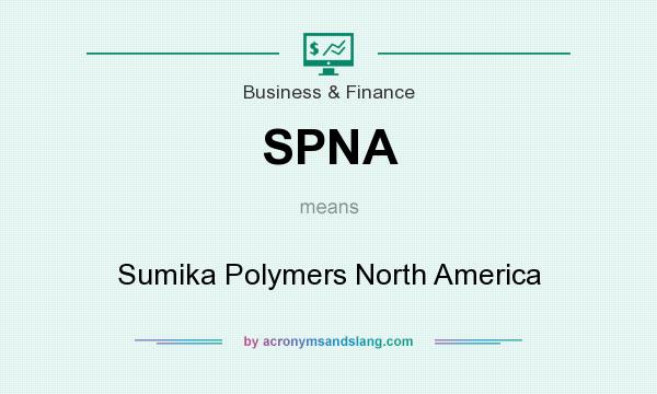 What does SPNA mean? It stands for Sumika Polymers North America