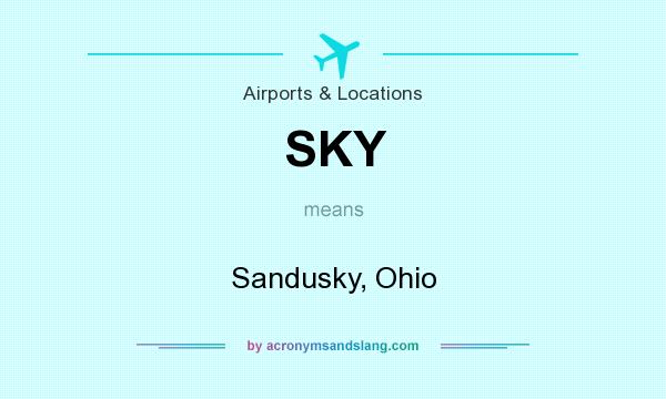 What does SKY mean? It stands for Sandusky, Ohio