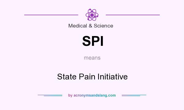 What does SPI mean? It stands for State Pain Initiative