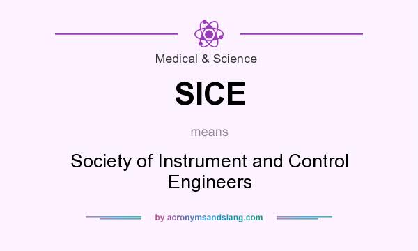 What does SICE mean? It stands for Society of Instrument and Control Engineers
