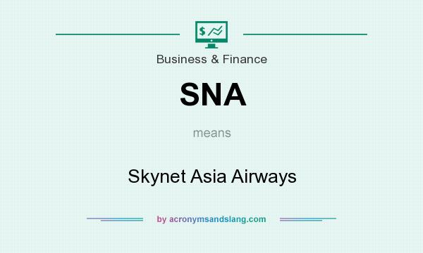 What does SNA mean? It stands for Skynet Asia Airways