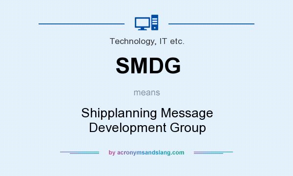 What does SMDG mean? It stands for Shipplanning Message Development Group