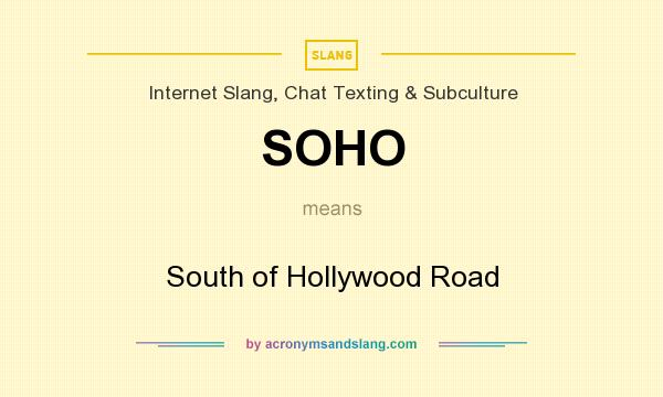 What does SOHO mean? It stands for South of Hollywood Road