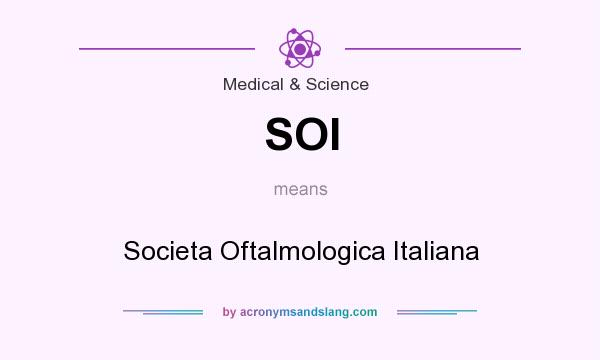 What does SOI mean? It stands for Societa Oftalmologica Italiana