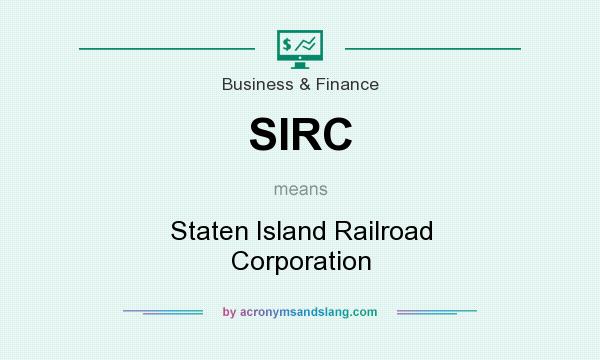 What does SIRC mean? It stands for Staten Island Railroad Corporation