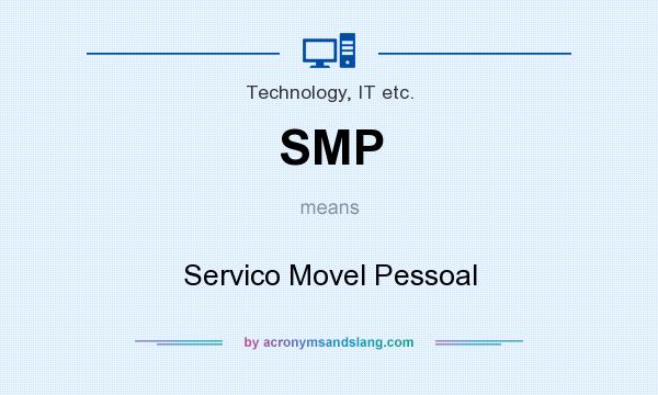 What does SMP mean? It stands for Servico Movel Pessoal