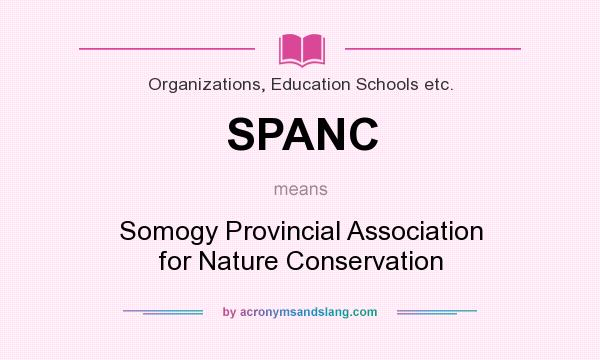 What does SPANC mean? It stands for Somogy Provincial Association for Nature Conservation