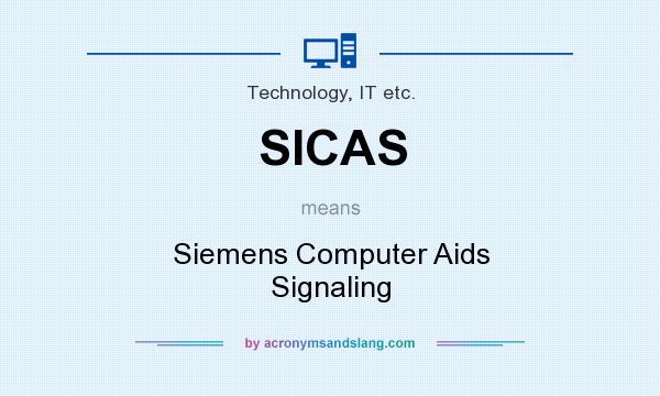 What does SICAS mean? It stands for Siemens Computer Aids Signaling