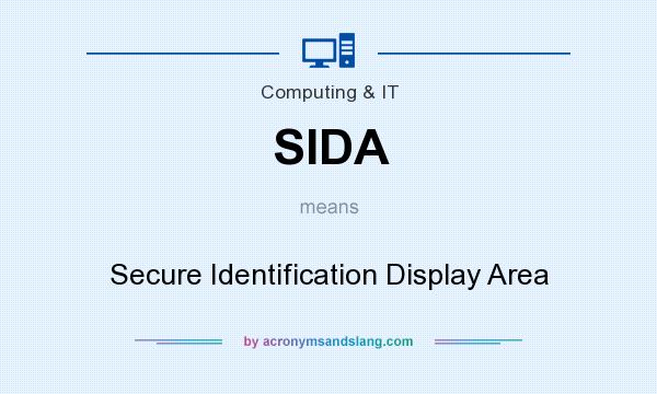 What does SIDA mean? It stands for Secure Identification Display Area