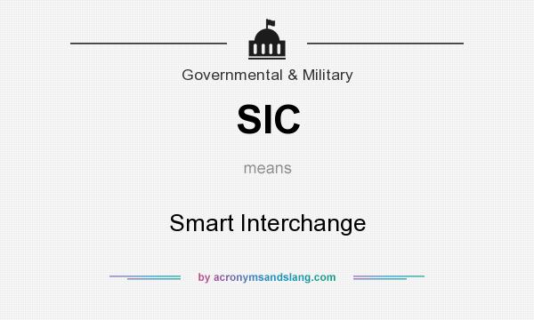 What does SIC mean? It stands for Smart Interchange