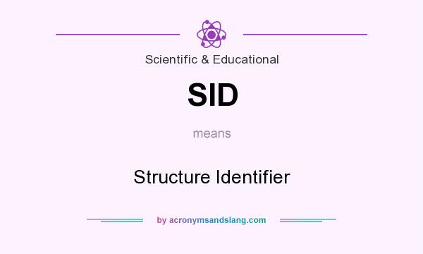 What does SID mean? It stands for Structure Identifier