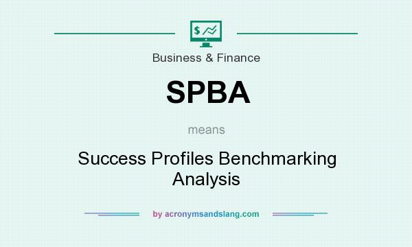 What does SPBA mean? It stands for Success Profiles Benchmarking Analysis