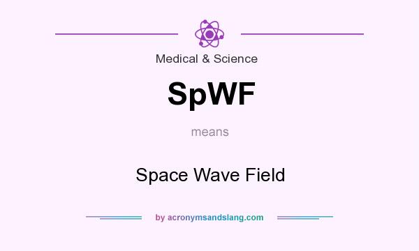 What does SpWF mean? It stands for Space Wave Field