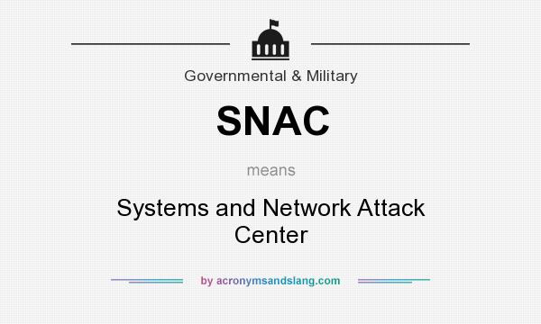 What does SNAC mean? It stands for Systems and Network Attack Center