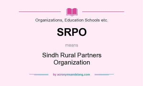 What does SRPO mean? It stands for Sindh Rural Partners Organization