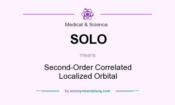 What does SOLO mean? It stands for Second-Order Correlated Localized Orbital