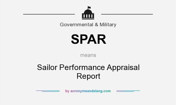 What does SPAR mean? It stands for Sailor Performance Appraisal Report