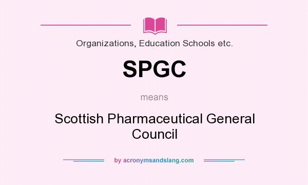 What does SPGC mean? It stands for Scottish Pharmaceutical General Council