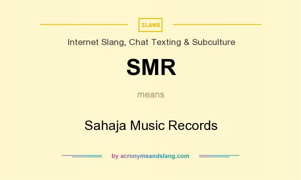 What does SMR mean? It stands for Sahaja Music Records