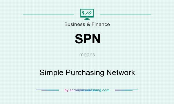 What does SPN mean? It stands for Simple Purchasing Network