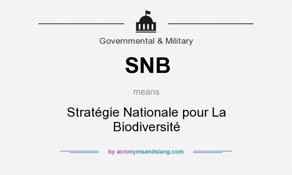 What does SNB mean? It stands for Stratégie Nationale pour La Biodiversité