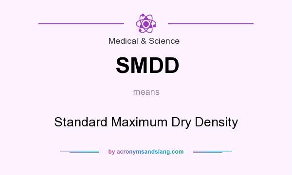 What does SMDD mean? It stands for Standard Maximum Dry Density