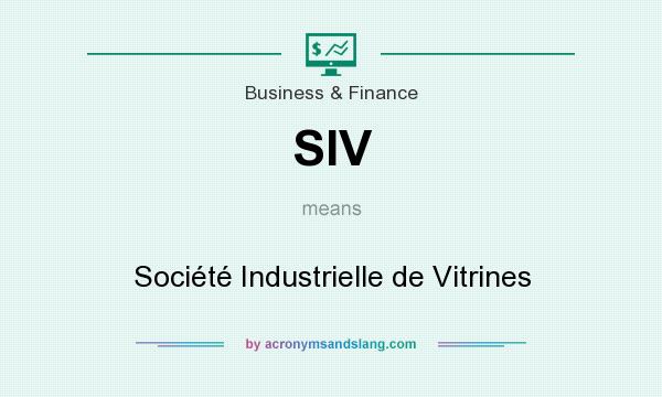 What does SIV mean? It stands for Société Industrielle de Vitrines