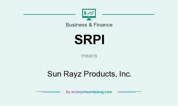 What does SRPI mean? It stands for Sun Rayz Products, Inc.