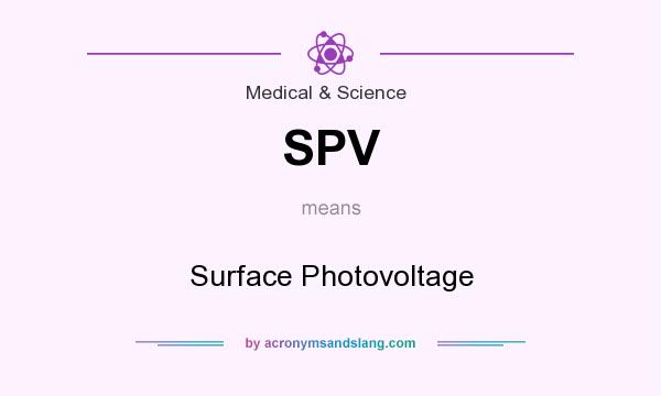 What does SPV mean? It stands for Surface Photovoltage