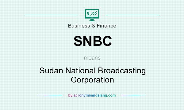 What does SNBC mean? It stands for Sudan National Broadcasting Corporation