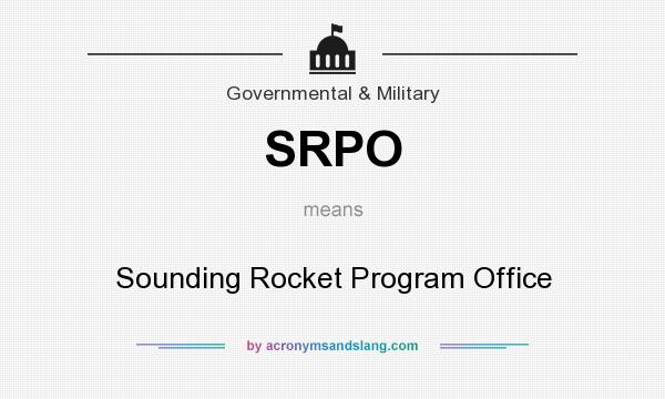 What does SRPO mean? It stands for Sounding Rocket Program Office