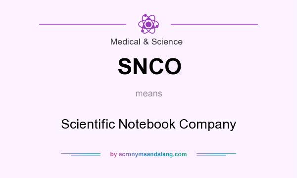 What does SNCO mean? It stands for Scientific Notebook Company