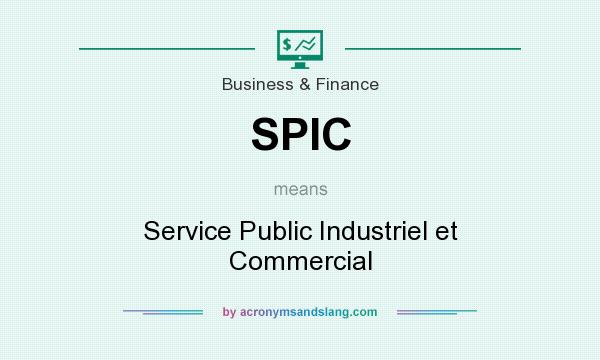 What does SPIC mean? It stands for Service Public Industriel et Commercial