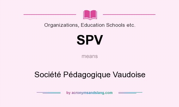 What does SPV mean? It stands for Société Pédagogique Vaudoise