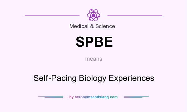 What does SPBE mean? It stands for Self-Pacing Biology Experiences