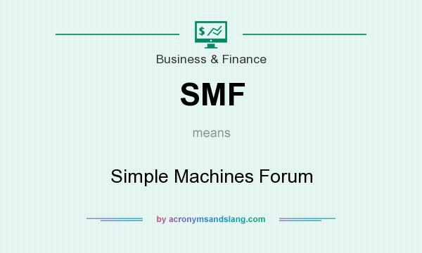 What does SMF mean? It stands for Simple Machines Forum