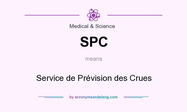 What does SPC mean? It stands for Service de Prévision des Crues