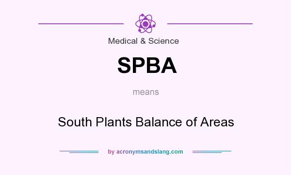 What does SPBA mean? It stands for South Plants Balance of Areas