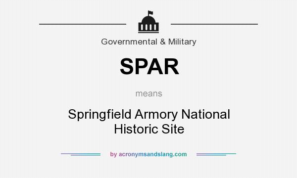 What does SPAR mean? It stands for Springfield Armory National Historic Site