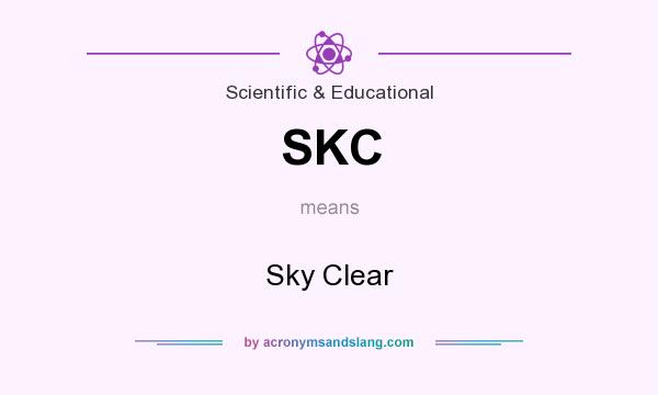 What does SKC mean? It stands for Sky Clear