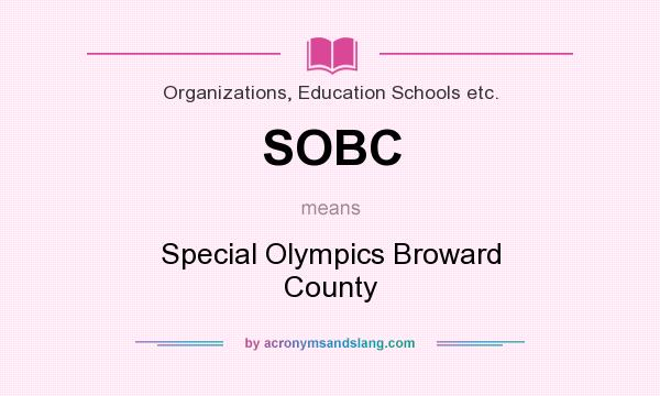 What does SOBC mean? It stands for Special Olympics Broward County