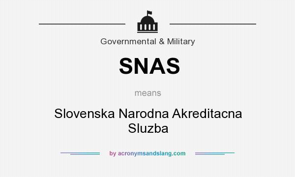 What does SNAS mean? It stands for Slovenska Narodna Akreditacna Sluzba
