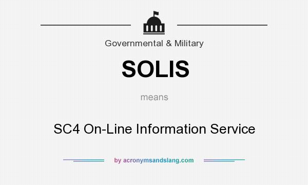 What does SOLIS mean? It stands for SC4 On-Line Information Service