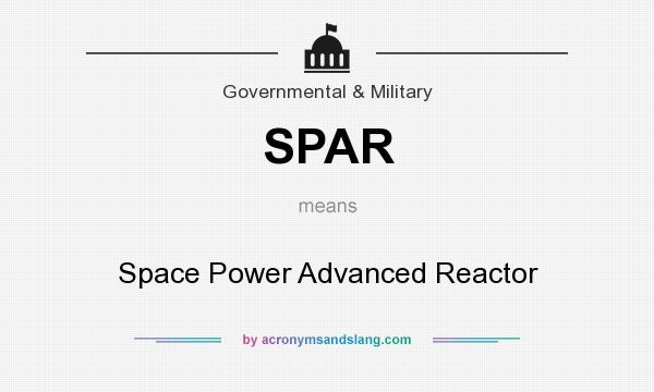 What does SPAR mean? It stands for Space Power Advanced Reactor