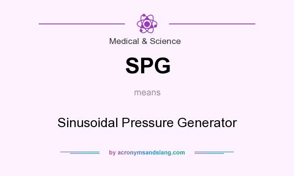 What does SPG mean? It stands for Sinusoidal Pressure Generator