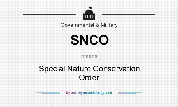 What does SNCO mean? It stands for Special Nature Conservation Order