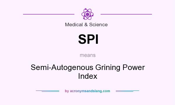 What does SPI mean? It stands for Semi-Autogenous Grining Power Index